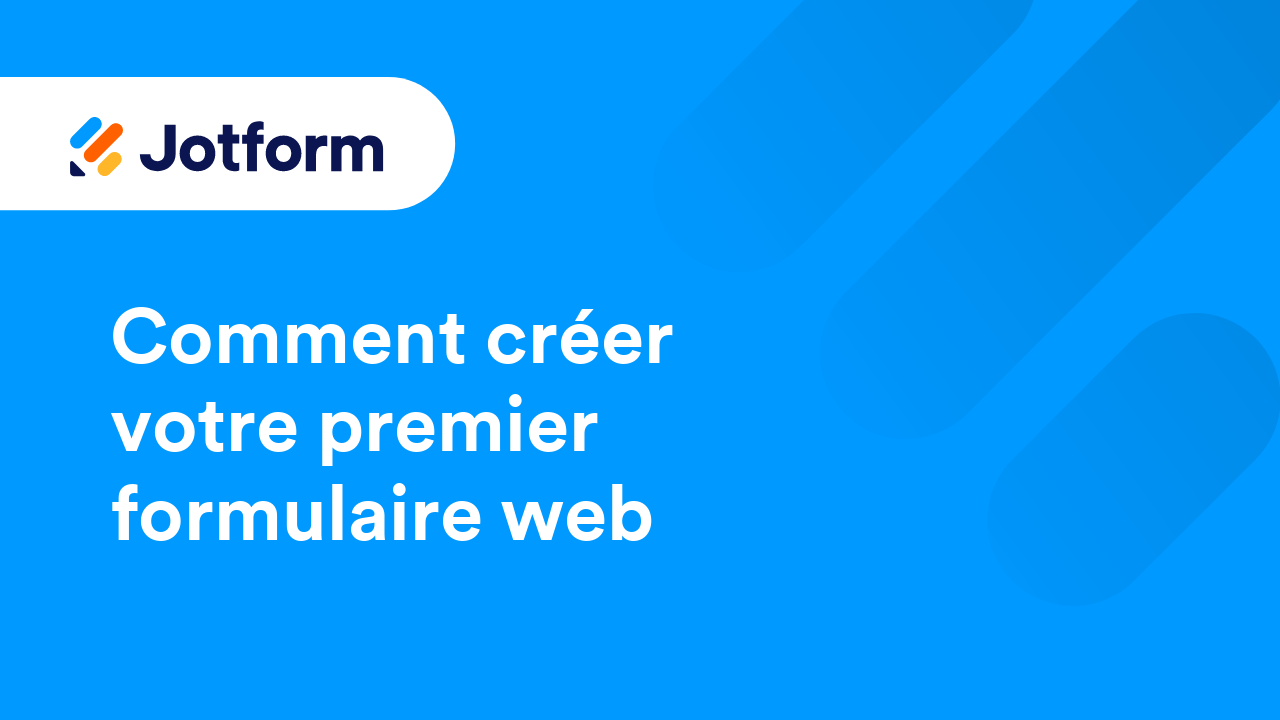 Débuter avec Jotform