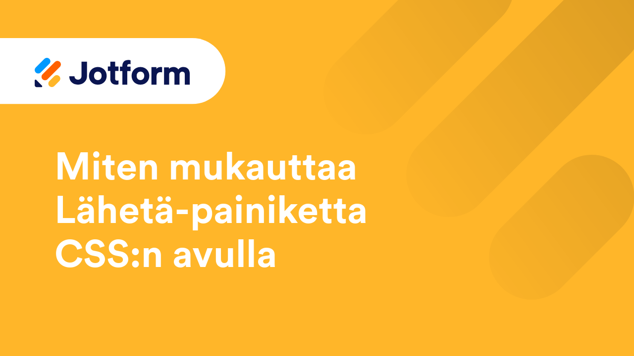 Miten luoda parempia lomakkeita