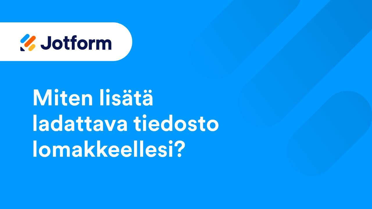 Miten luoda parempia lomakkeita