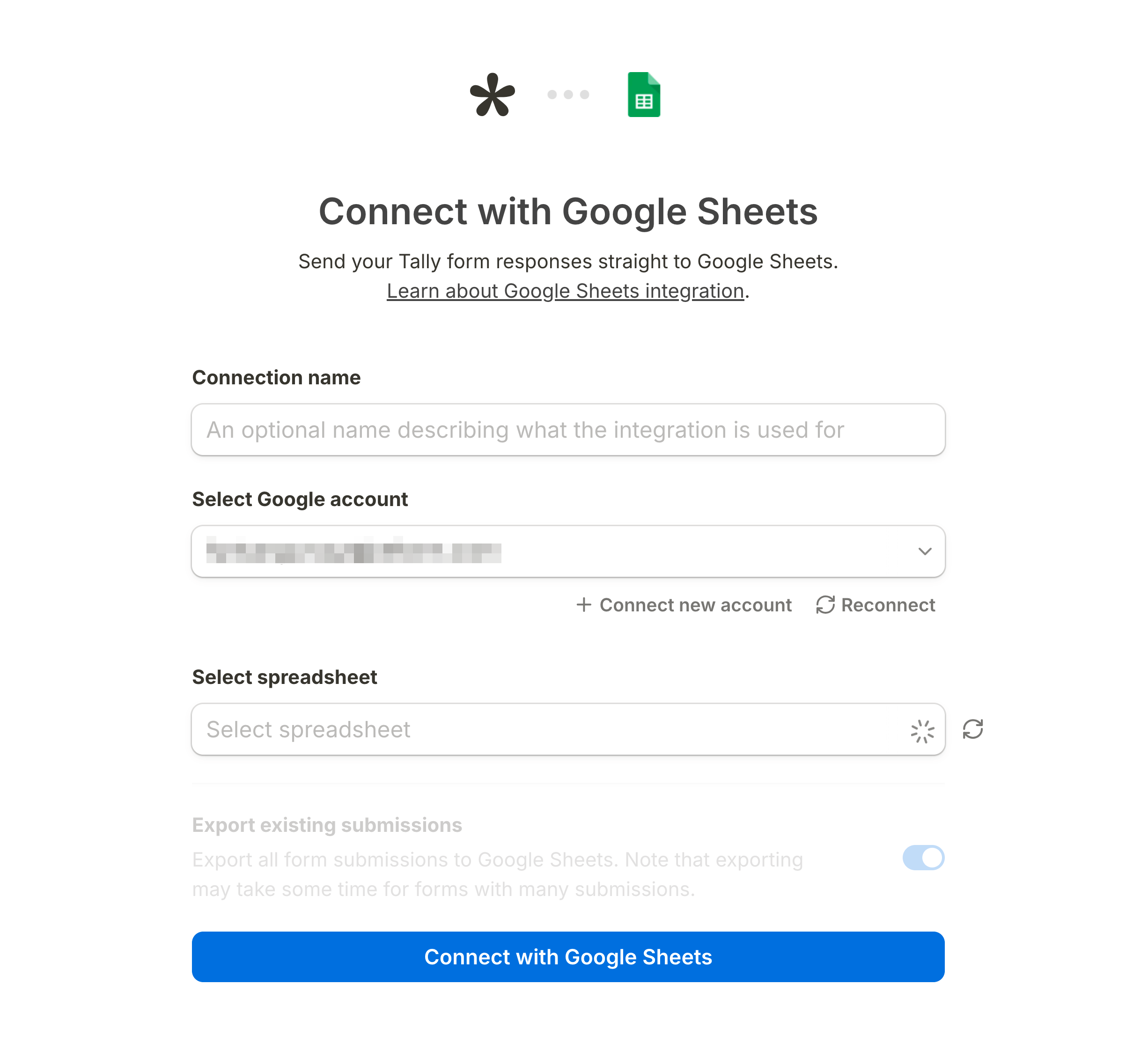 Tally “Connect with Google Sheets” setup screen showing fields for connection name, Google account selection, spreadsheet selection, and a toggle to export existing submissions, with a “Connect with Google Sheets” button