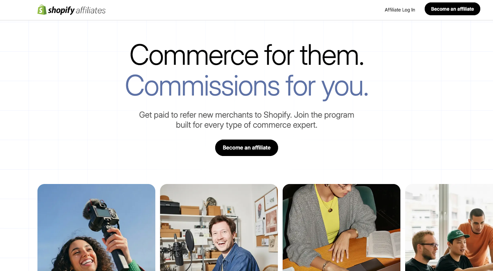 Shopify Affiliates website with the words: "Commerce for them