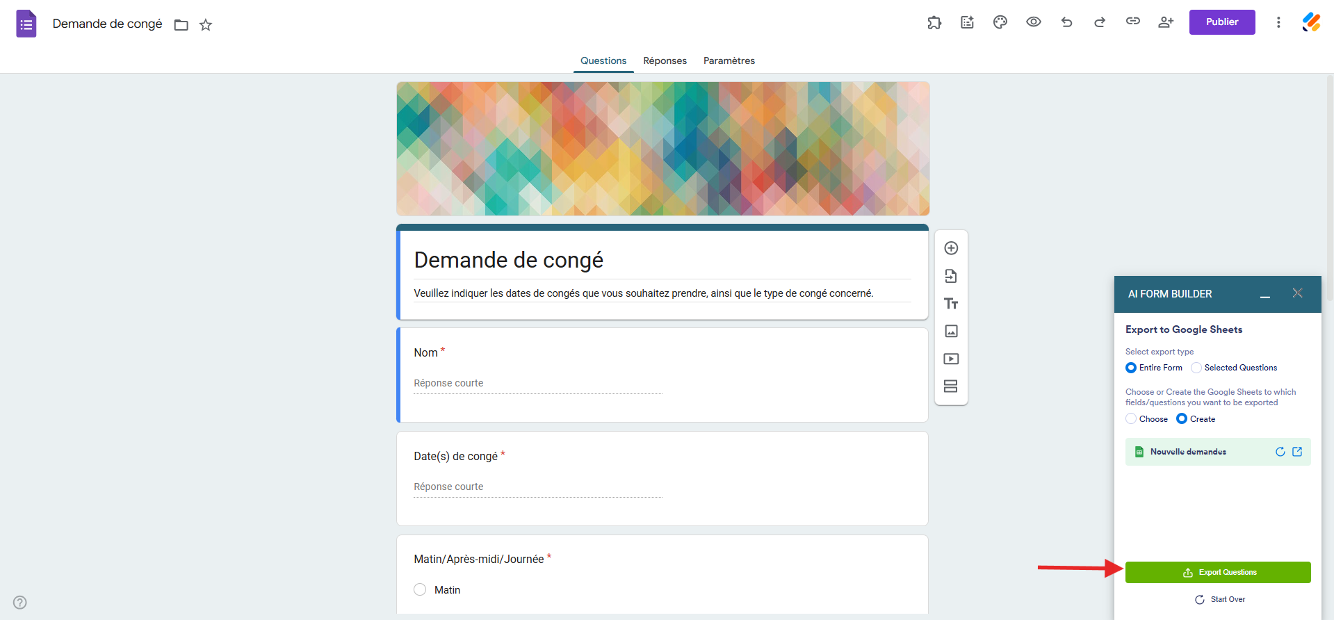 Capture d'écran de l'interface Google Forms avec une flèche pointant vers Exporter les questions dans le menu latéral AI Form Builder