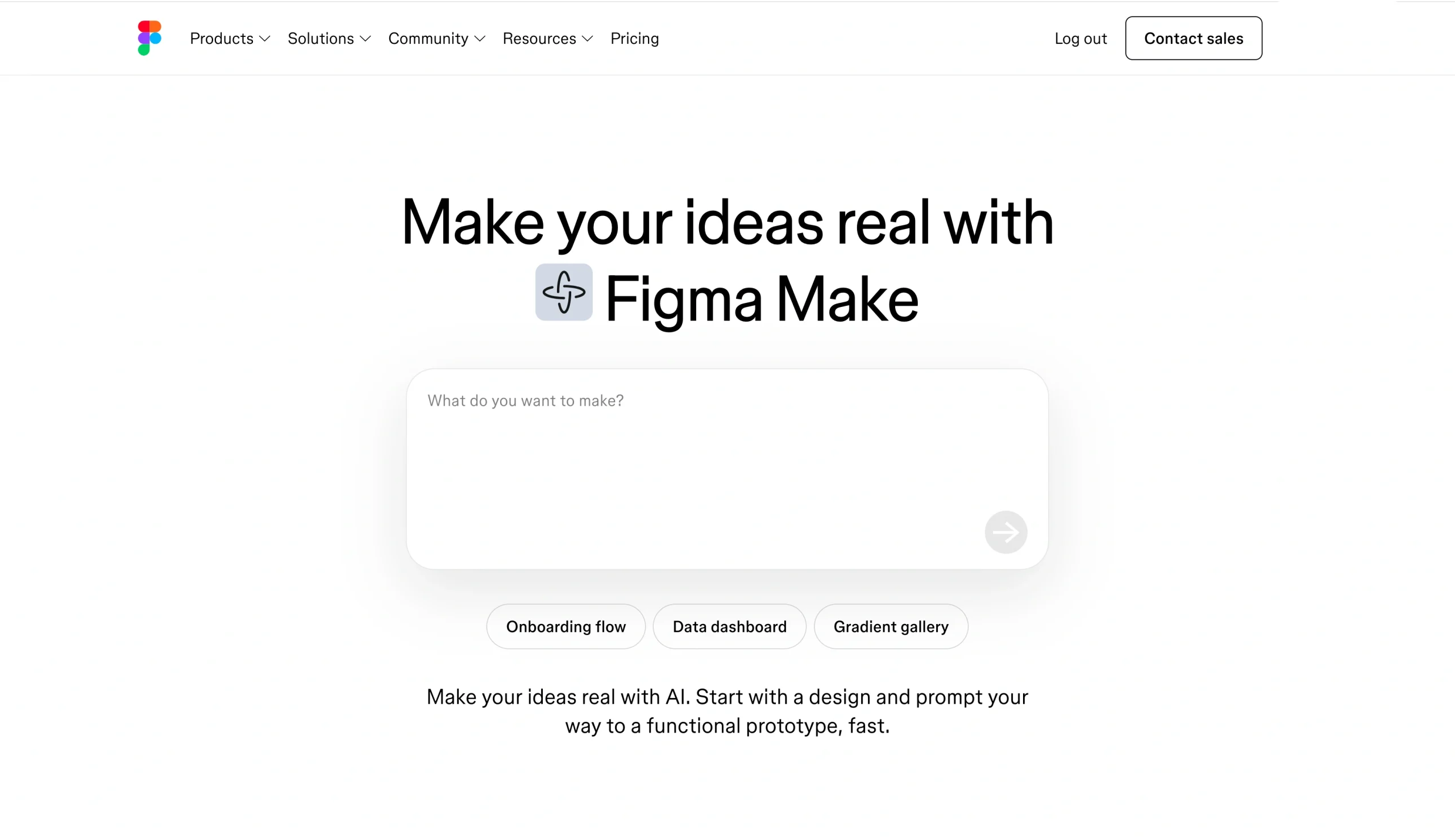 Screenshot of the Figma Make landing page, showing a headline "Make your ideas real with Figma Make"