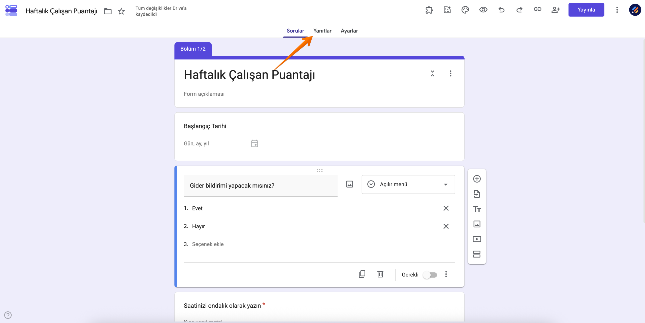 "Yanıtlar" bölümünü işaret eden bir ok ile "Haftalık Çalışan Puantajı" başlıklı Google Formu