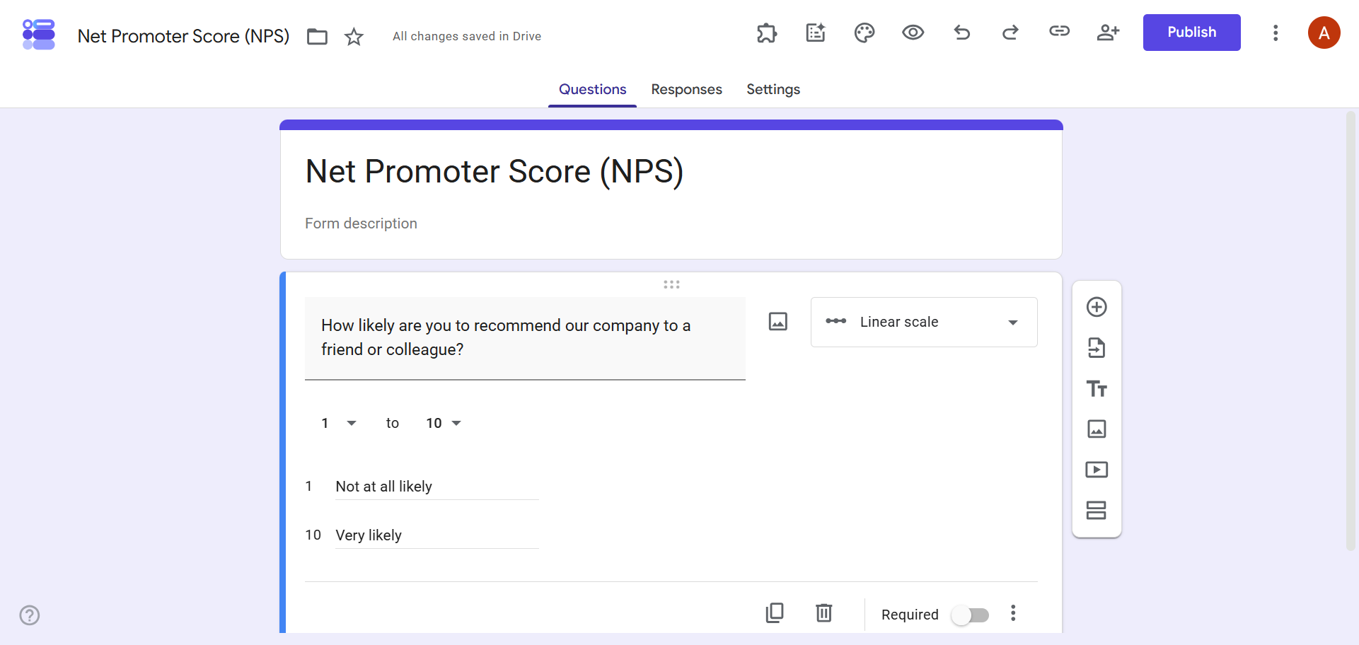 Google Forms interface showing a Linear scale question, "How likely are you to recommend our company to a friend or colleague?," with the number one labeled "Not at all likely" and 10 labeled "Very likely" 