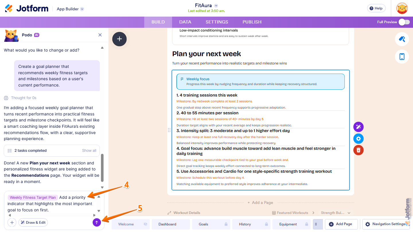 Jotform App Builder showing the Build with Podo chatbox with a customization prompt entered for an AI Widget, along with the Send (Upward Arrow) icon ready to submit changes such as design updates, personalization, layout improvements, and additional recommendations