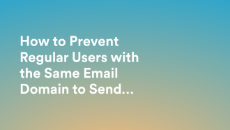 How to Prevent Regular Users with the Same Email Domain to Send Invitation to Your Organization