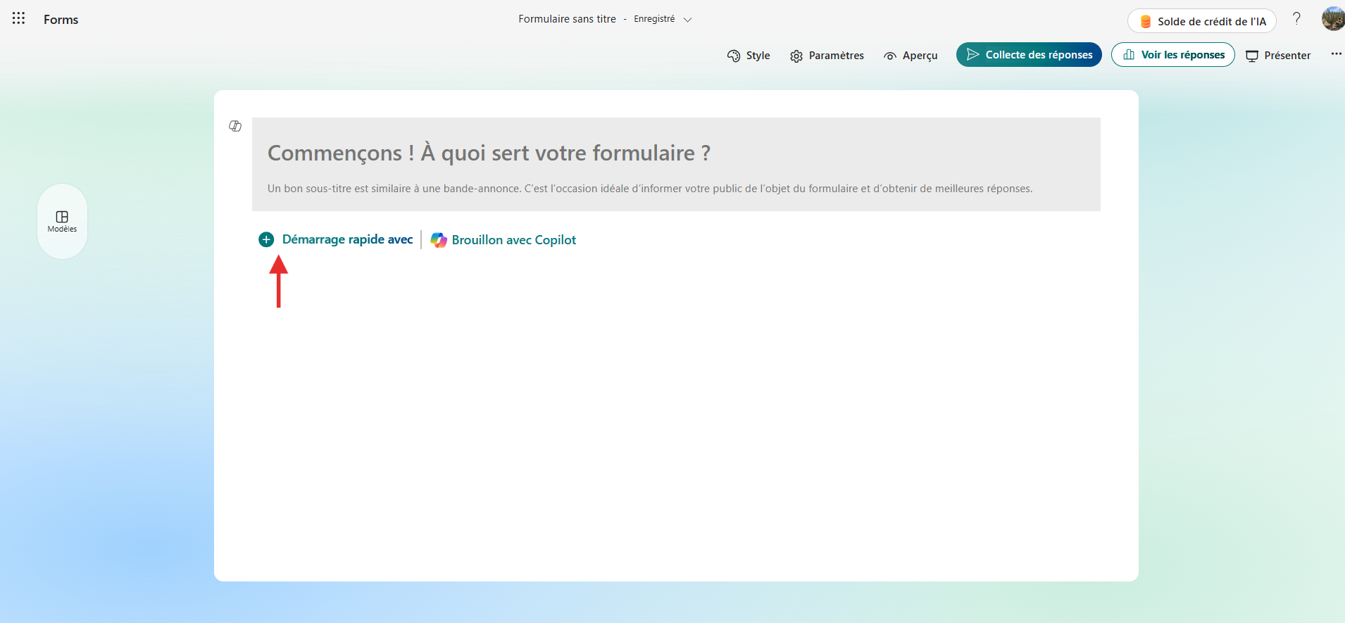 Capture d’écran de la page Commençons ! De Microsoft Forms avec une flèche pointant vers + Démarrage rapide avec