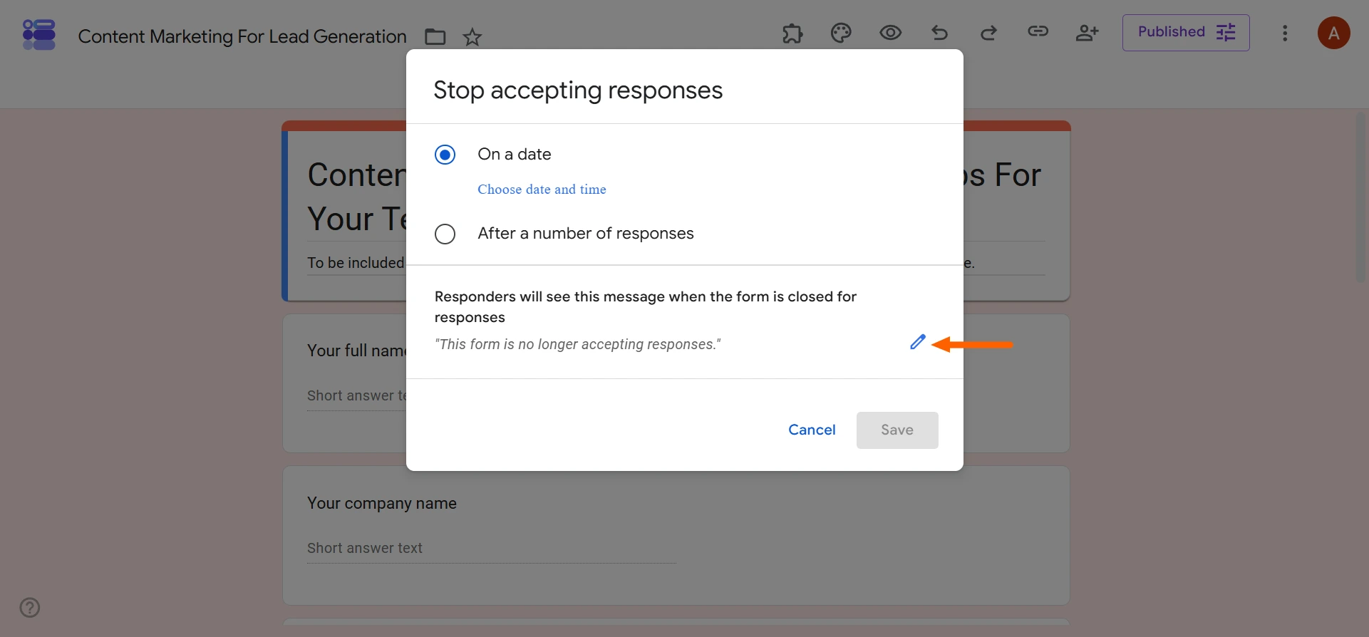 Stop accepting responses dialog highlighting pencil icon for closure message