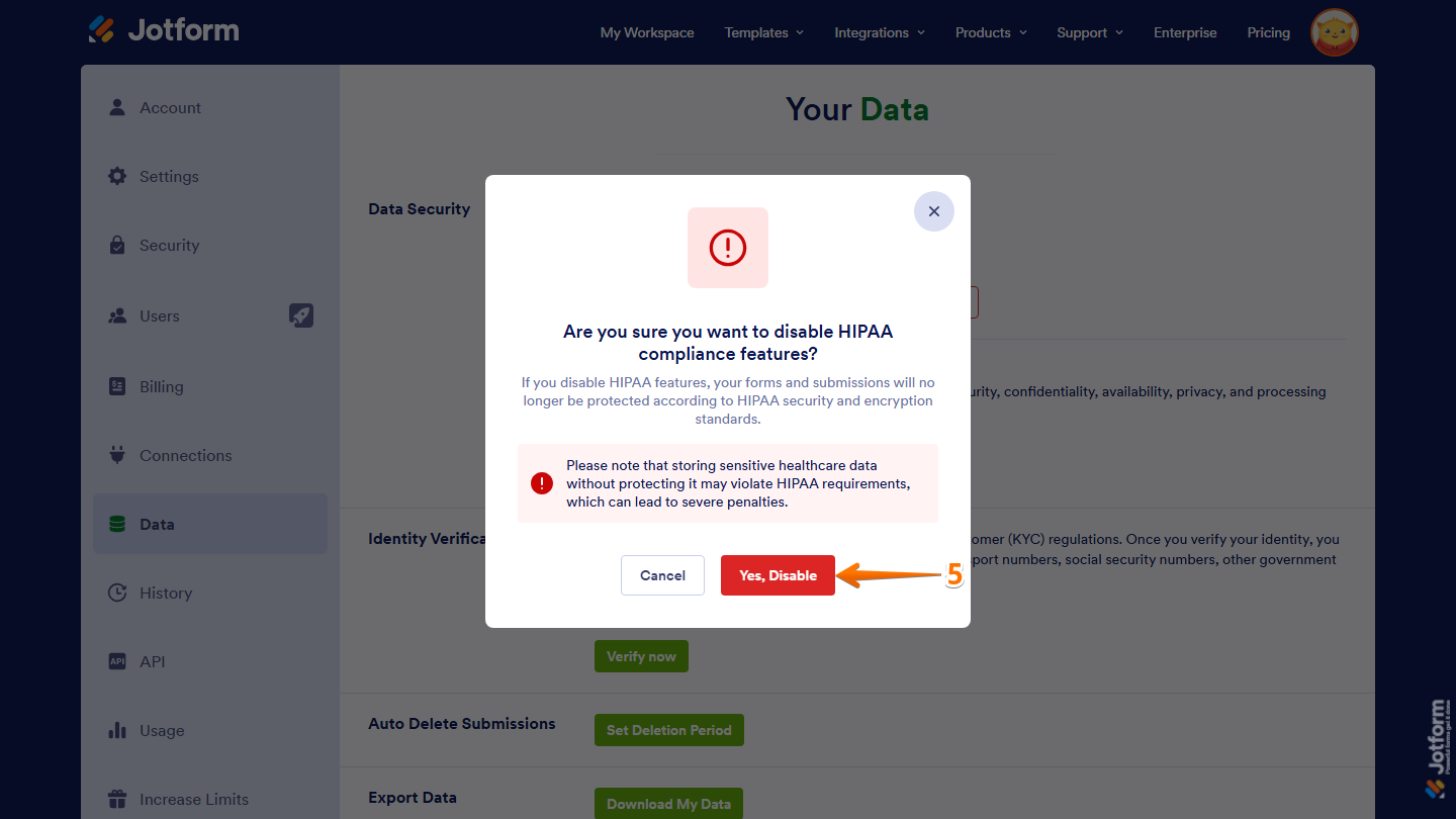 Jotform Data Security confirmation window showing the Yes, Disable button for confirming the deactivation of HIPAA Compliance Features