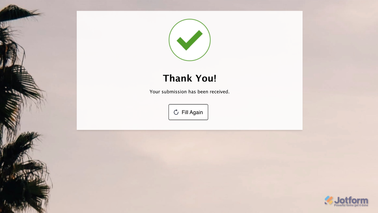 Thank You Page showing the Fill Again button that lets users submit another response