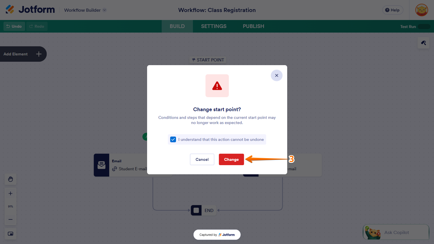 Confirmation window showing the Change button to confirm the workflow start point change after acknowledging that the action cannot be undone