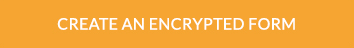 Button: Create an Encrypted Form