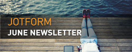 Visual: Jotform June Newsletter